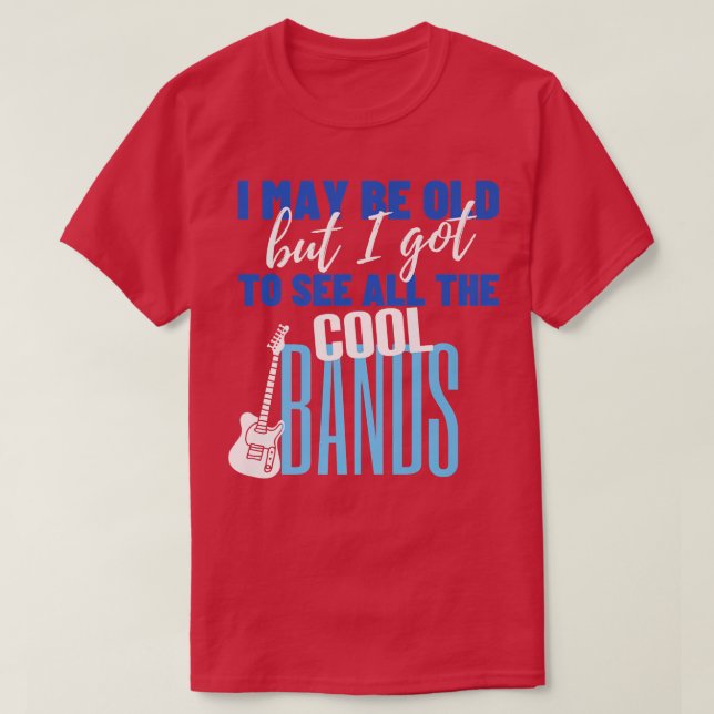 Camiseta Puede Que Sea Viejo Pero Tengo Que Ver Todas Las B (Diseño del anverso)