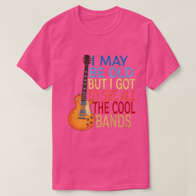 Camiseta Puede Que Sea Viejo Pero Tengo Que Ver Todas Las B (Diseño del anverso)