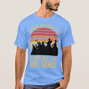 Camiseta Puede Que Sea Viejo Pero Tengo Que Ver Todas Las B