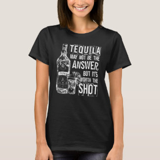 Camiseta Puede que Tequila no sea la respuesta, pero vale l
