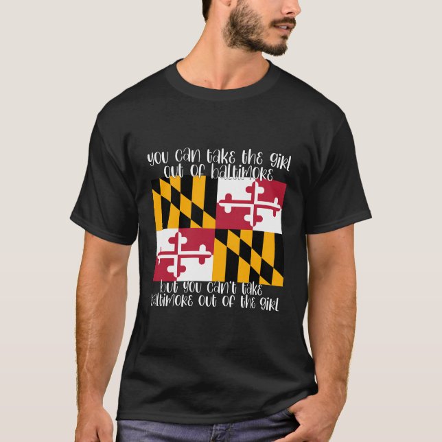 Camiseta Puede Sacar Al Chica De Baltimore Md Maryland (Anverso)