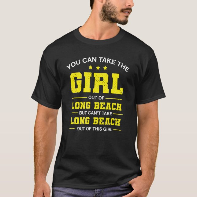 Camiseta Puede Sacar Al Chica De Long Beach California (Anverso)