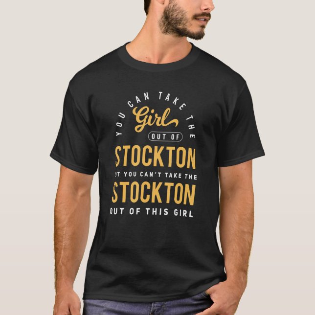 Camiseta Puede Sacar Al Chica De Stockton California H (Anverso)