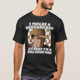 Camiseta Puede ser un chico realmente malo, pero Ba1