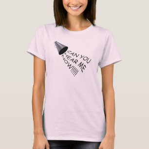 Camiseta puede usted ahora oírme
