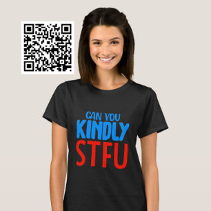 Camiseta ¿Puede usted Kindly STFU?