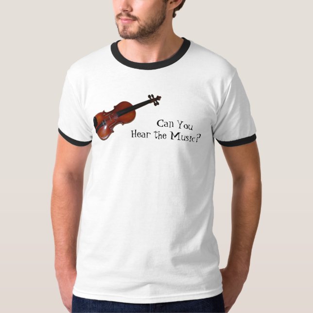 Camiseta ¿Puede usted oír la música? - Violín (Anverso)