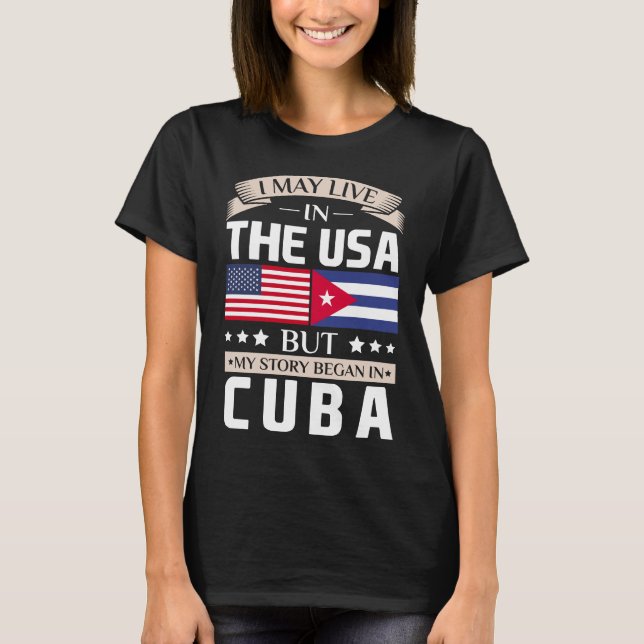 Camiseta Puede vivir en historia de los E.E.U.U. comenzó en (Anverso)