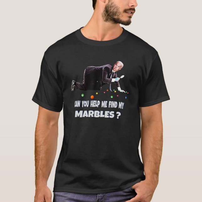 Camiseta ¿PUEDES AYUDARME A ENCONTRAR MIS MARBLES Funny Joe (Anverso)