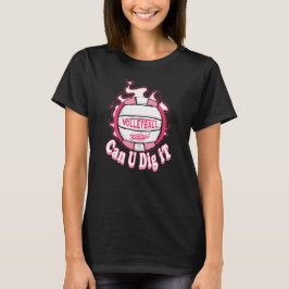 Camiseta ¿Puedes cavar el voleibol rosado?