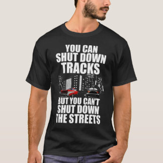 Camiseta Puedes cerrar pistas pero no puedes cerrar