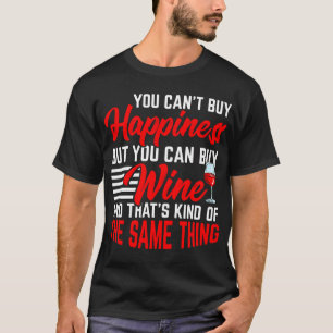 Camiseta Puedes Comprar La Felicidad Pero Puedes Comprar La