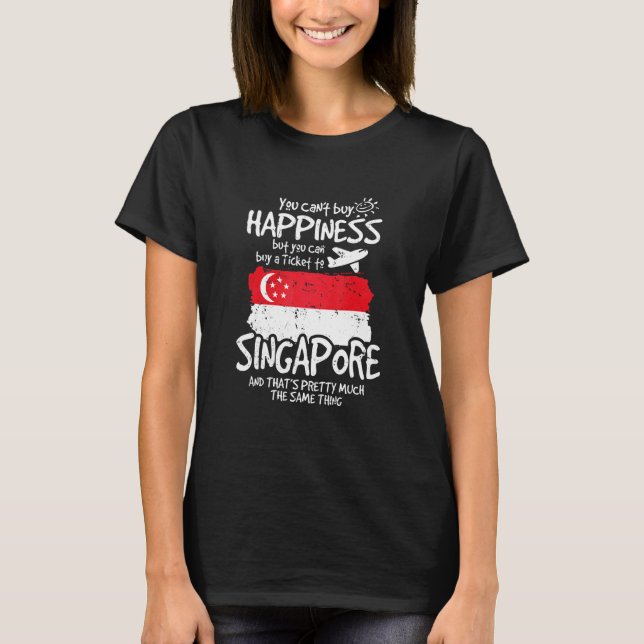 Camiseta Puedes Comprar Un Billete A Singapur (Anverso)