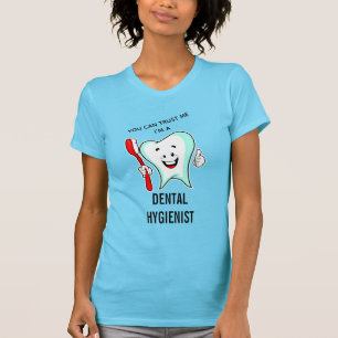 Camiseta Puedes confiar en mí que soy una divertida higieni