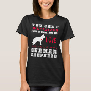 Camiseta Puedes Entender El Significado Del Amor A Menos Qu