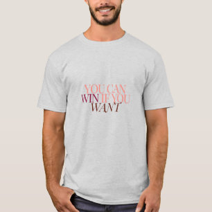 Camiseta puedes ganar si quieres