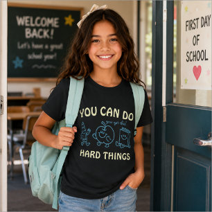 Camiseta Puedes Hacer Cosas Difíciles Niños Vuelta al Coleg