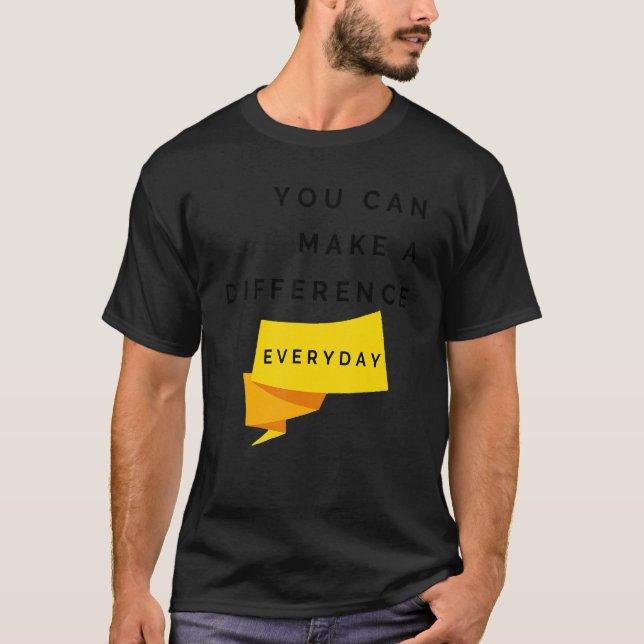 Camiseta Puedes Hacer Una Diferencia En Las Citas Diarias (Anverso)