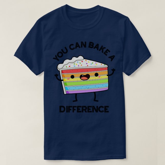 Camiseta Puedes Hacer Una Diferencia Graciosa Pastel De Pas (Diseño del anverso)