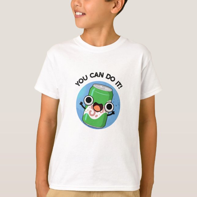 Camiseta Puedes Hacerlo Divertido Soda Pop Pun (Anverso)