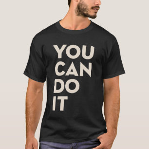 Camiseta Puedes Hacerlo No Te Rindas Tipografía Motivaciona
