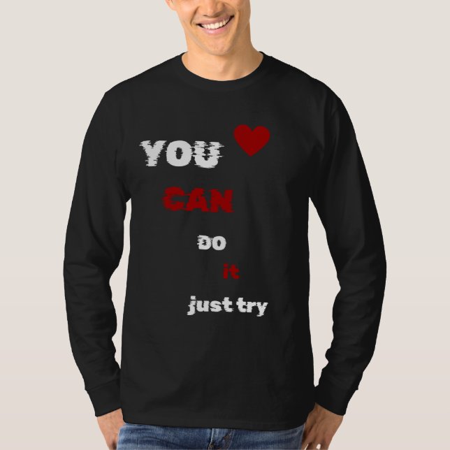 Camiseta "Puedes hacerlo, sólo prueba - T-s de manga motiva (Anverso)