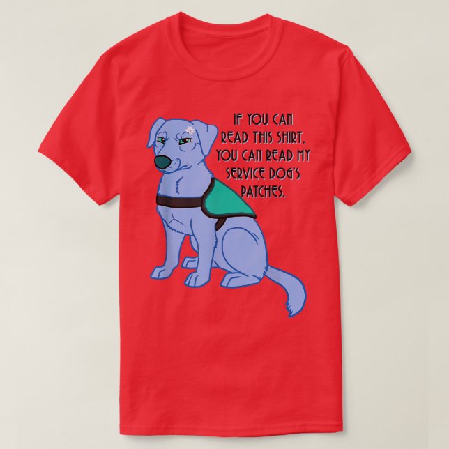 Camiseta Puedes leer los parches de mi perro de servicio  (Diseño del anverso)
