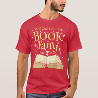 Camiseta Puedes llamarme hada de los libros bibliotecaria
