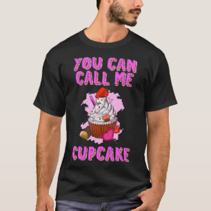 Camiseta Puedes Llamarme Pastel De Cupcake Chef Batería Flo