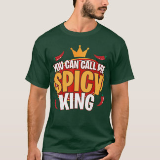 Camiseta Puedes llamarme Rey de las Especias Chili Comida P