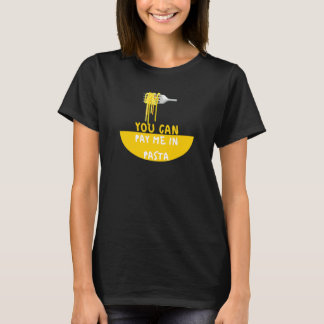 Camiseta Puedes Pagarme Con Pasta  Comilón