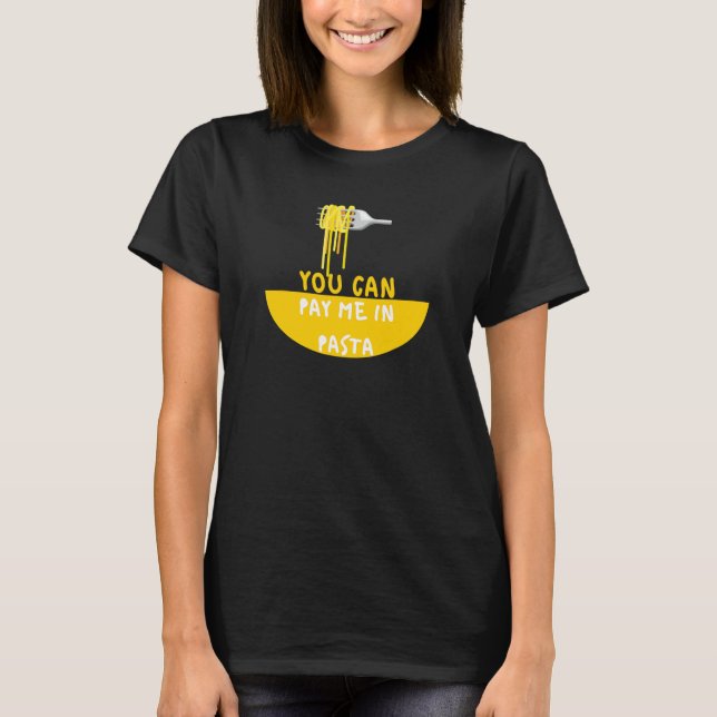 Camiseta Puedes Pagarme Con Pasta  Comilón (Anverso)