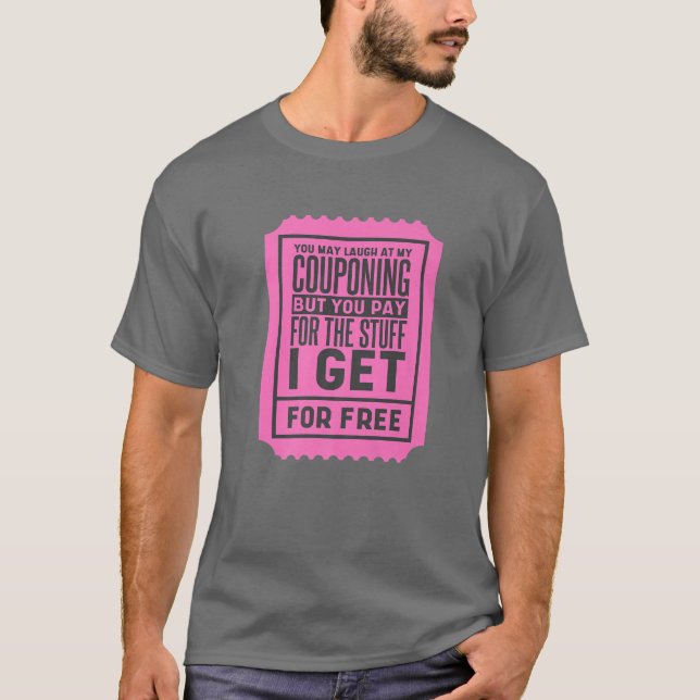 Camiseta Puedes Reírte De Mi Couponing, Coupons Y Coupone (Anverso)