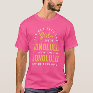 Camiseta Puedes Sacar A La Chica De Honolulu Hawaii De Su H