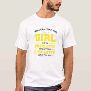 Camiseta Puedes Sacar Al Chica De Charlotte North Carol