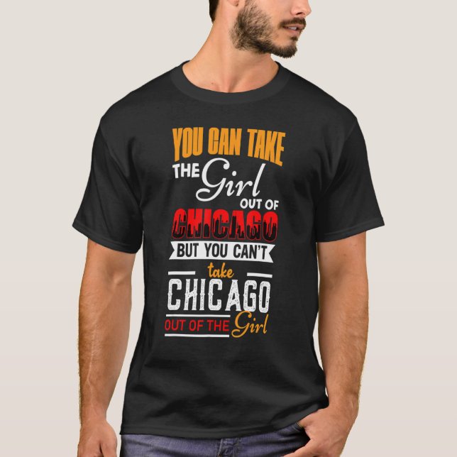 Camiseta Puedes Sacar Al Chica De Chicago Usa (Anverso)
