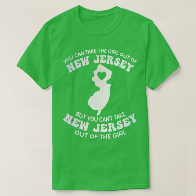 Camiseta puedes sacar al chica de nueva jersey, pero puedes (Diseño del anverso)