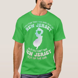 Camiseta puedes sacar al chica de nueva jersey, pero puedes