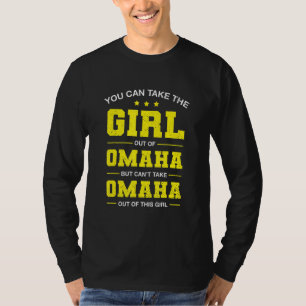 Camiseta Puedes Sacar Al Chica De Omaha Nebraska Girlfr