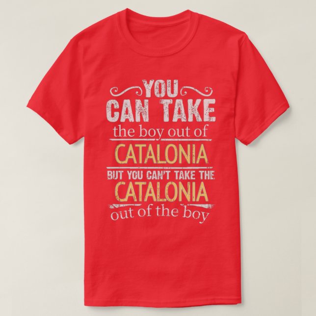 Camiseta Puedes Sacar Al Niño De Cataluña Pero No Puedes (Diseño del anverso)