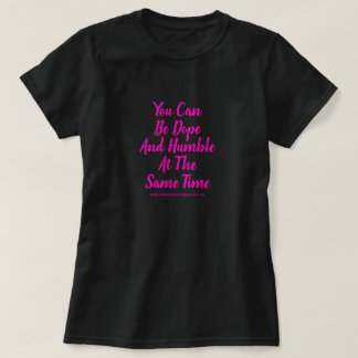 CAMISETA PUEDES SER GENIAL Y HUMILDE AL MISMO TIEMPO