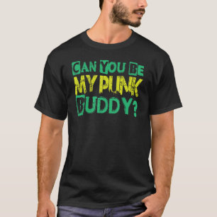 Camiseta ¿Puedes ser mi Punk Buddy Gothic Gótico Concierto?