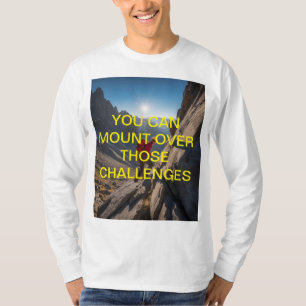 Camiseta Puedes Superar Esos Desafíos Motivacionales