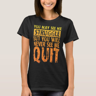 Camiseta Puedes Verme Luchar Pero Nunca Me Verás