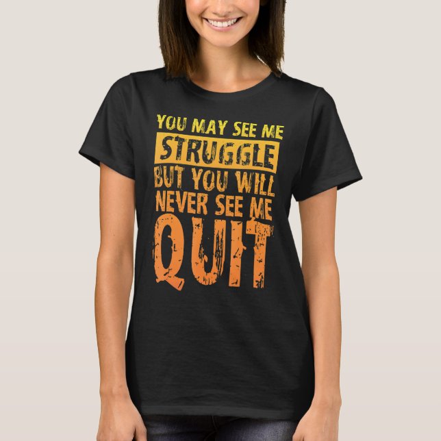 Camiseta Puedes Verme Luchar Pero Nunca Me Verás (Anverso)