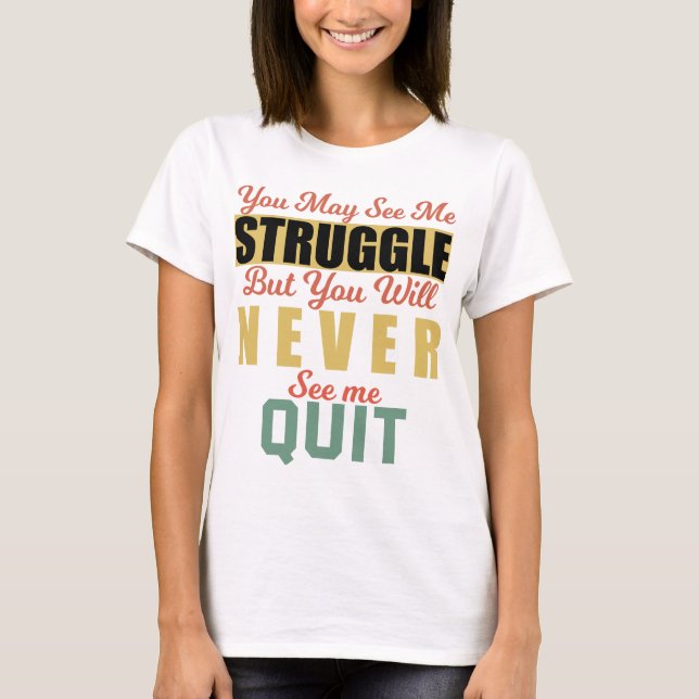 Camiseta Puedes Verme Luchar Pero Nunca Me Verás (Anverso)