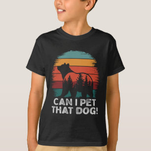 Camiseta ¿Puedo acariciar a ese perro oso divertido de hiki