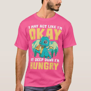 CAMISETA PUEDO ACTUAR COMO SI ESTUVIERA BIEN, PERO EN LO PR