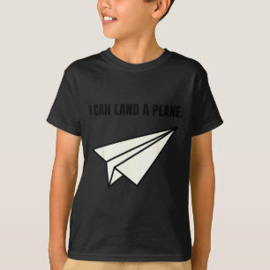 Camiseta Puedo aterrizar un avión chiste de avión de papel