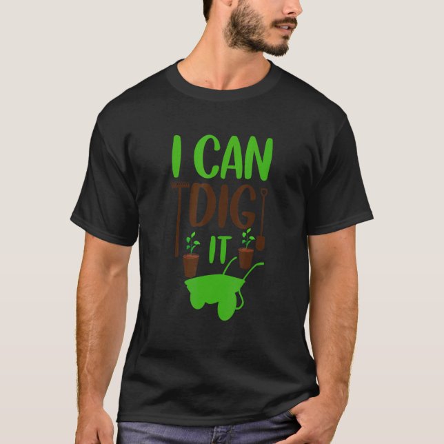 Camiseta Puedo Cavar Amo Jardines (Anverso)